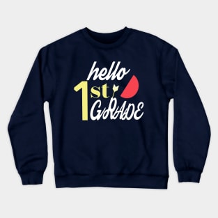 Hello Grade Back to School Shirt First Day of School Toddler Girls - Hello Preschool 1st Grade Crewneck Sweatshirt